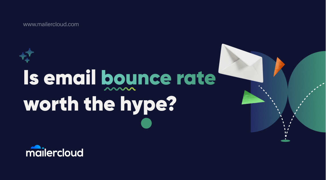The Anatomy of Email Bounce Rate: What is it? How to Reduce it for Better Email Deliverability?